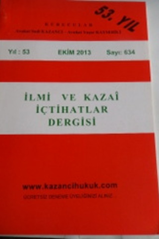 İlmi ve Kazai İçtihatlar Dergisi 2013 / 634