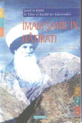 İmam Şamil'in Hatıratı Yrd. Doç. Dr. H. Ahmet Özdemir