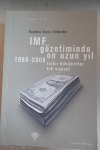 IMF Gözetiminde On Uzun Yıl