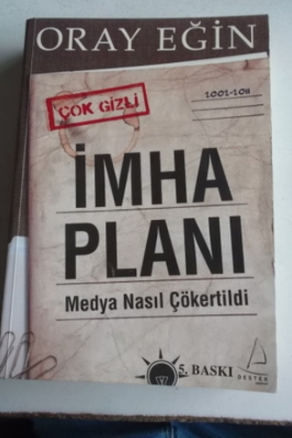 İmha Planı Medya Nasıl Çökertildi Oray Eğin