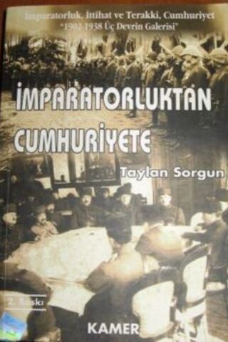 İmparatorluktan Cumhuriyete Taylan Sorgun