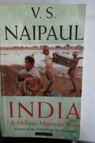 India A Million Mutinies Now V. S. Naipaul