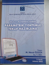 İnşaat Mühendisliğinde Parametrik Yöntemle Teklif Hazırlama M. Necat Ö