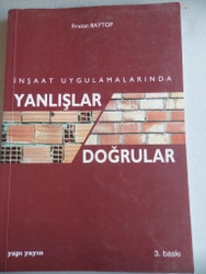 İnşaat Uygulamalarında Yanlışlar Doğrular Firuzan Baytop