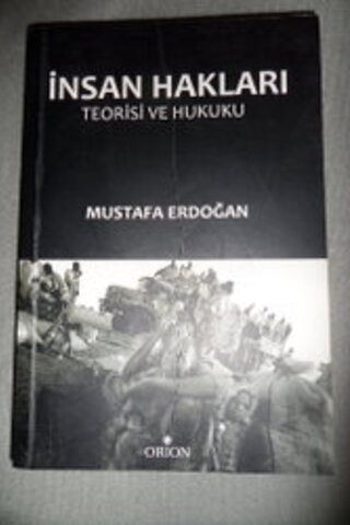 İnsan Hakları Teorisi ve Hukuku Mustafa Erdoğan