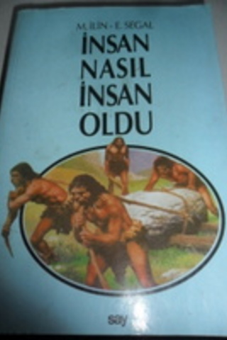 İnsan Nasıl İnsan Oldu M. İlin
