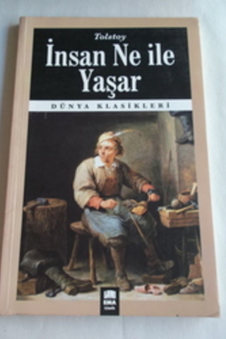 İnsan Ne İle Yaşar? Lev Nikolayeviç Tolstoy