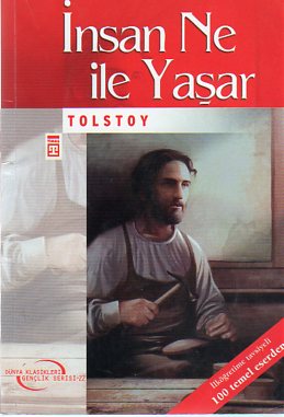 İnsan Ne İle Yaşar? Lev Nikolayeviç Tolstoy