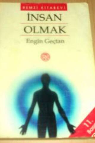İnsan Olmak Engin Geçtan