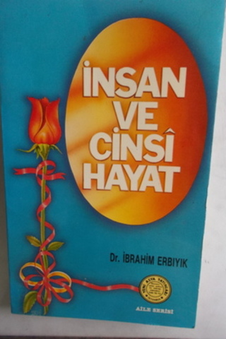 İnsan ve Cinsi Hayat İbrahim Erbıyık