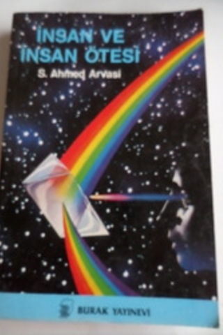 İnsan ve İnsan Ötesi S. Ahmed Arvasi