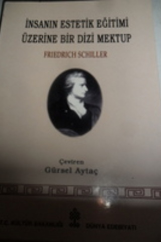 İnsanın Estetik Eğitimi Üzerine Bir Dizi Mektup Friedrich Schiller