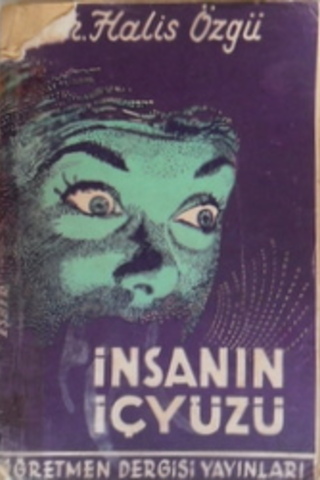 İnsanın İçyüzü Dr. Halis Özgü