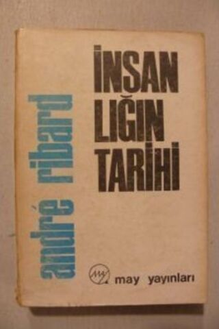 İnsanlığın Tarihi Cilt 1 Andre Ribard