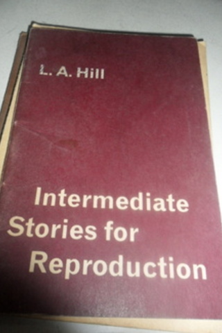 Intermediate Stories For Reproduction L. A. Hill