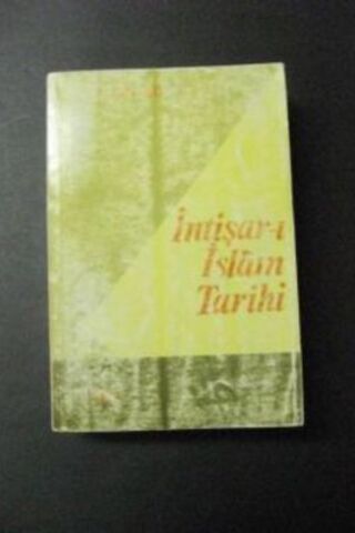 İntişar-ı İslam Tarihi T. W. Arnold