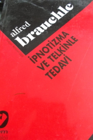 İpnotizma ve Tenkinle Tedavi Alfred Brauchle