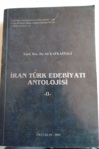 İran Türk Edebiyatı Antolojisi II Ali Kafkasyalı