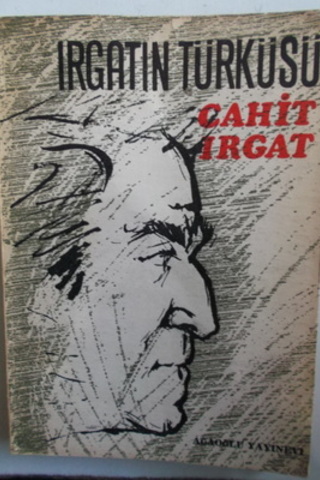 Irgatın Türküsü ( İmzalı ve İthaflı ) Cahit Irgat