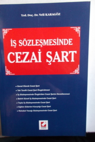 İş Sözleşmesinde Cezai Şart Veli Karagöz