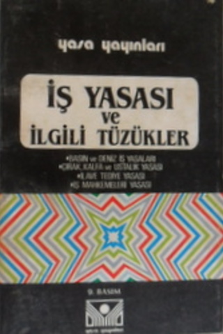 İş Yasası ve İlgili Tüzükler