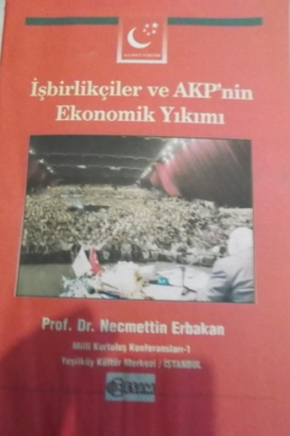 İşbirlikçiler ve AKP'nin Ekonomik Yıkımı
