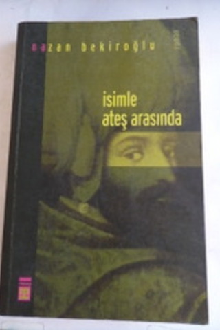 İsimle Ateş Arasında Nazan Bekiroğlu