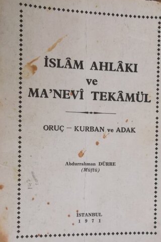 İslam Ahlakı ve Ma'nevi Tekamül Abdurrahman Dürre