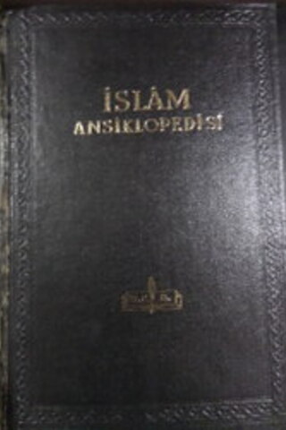 İslam Ansiklopedisi 1. Cilt