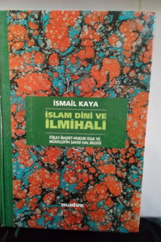 İslam Dini ve İlmihali İsmail Kaya
