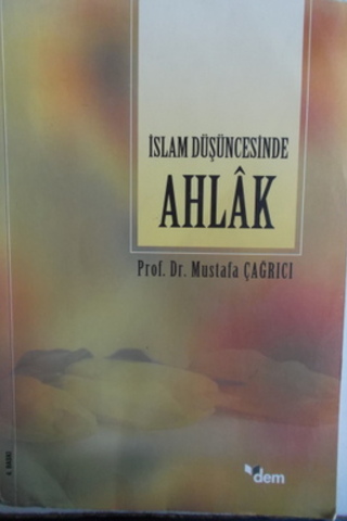 İslam Düşüncesinde Ahlak Mustafa Çağrıcı