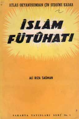 İslam Fütuhatı Ali Rıza Sağman