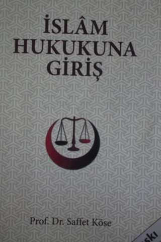 İslam Hukukuna Giriş Saffet Köse