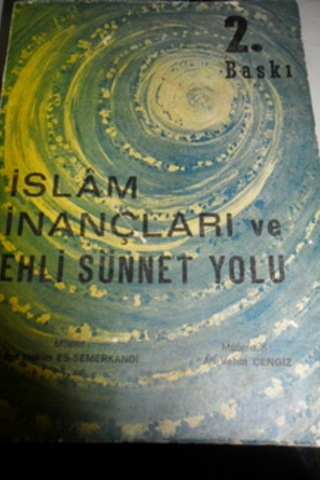 İslam İnançları ve Ehli Sünnet Yolu