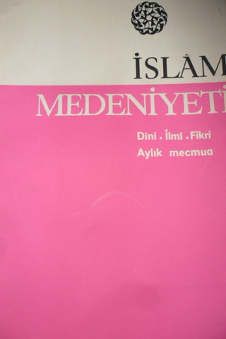 İSLAM MEDENİYETİ DİNİ İLMİ FİKRİ AYLIK MECMUA YIL.1 SAYI.7 ŞUBAT 1968
