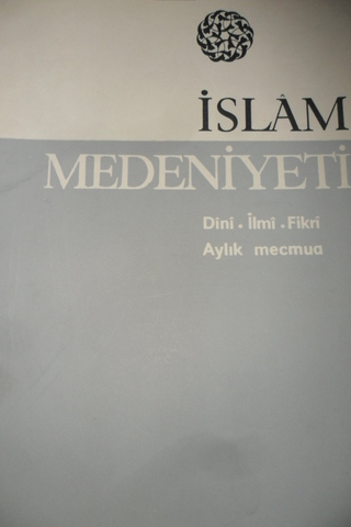 İSLAM MEDENİYETİ DİNİ İLMİ FİKRİ AYLIK MECMUA YIL.1 SAYI.8 MART 1968