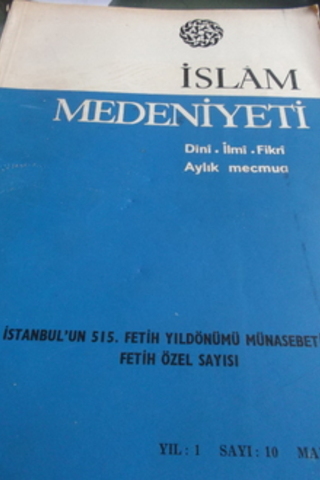 İslam Medeniyeti Dini İlmi Fikri Aylık Mecmua Yıl 2 - Sayı 10 Temmuz 1968