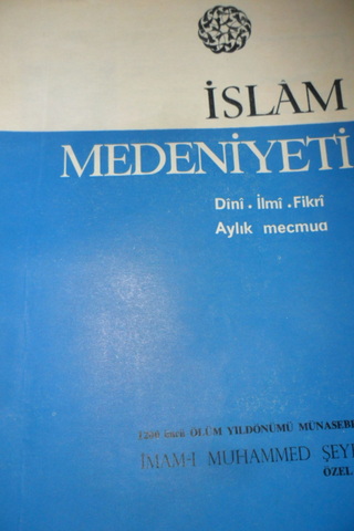 İSLAM MEDENİYETİ DİNİ İLMİ FİKRİ AYLIK MECMUA YIL.2 SAYI.20 MAYIS-HAZİ
