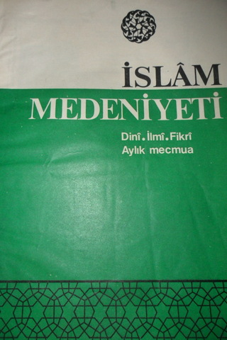 İSLAM MEDENİYETİ DİNİ İLMİ FİKRİ AYLIK MECMUA YIL.3 DEVRE.2 SAYI.27 OC
