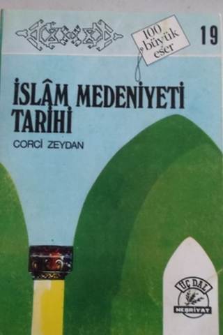 İslam Medeniyeti Tarihi 19.Cilt Corci Zeydan