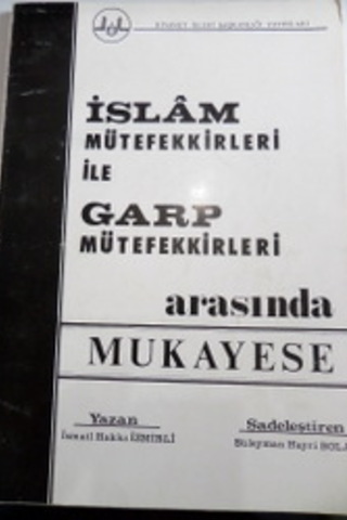 İslam Mütefekkirleri İle Garp Mütefekkirleri Arasında Mukayese İzmirli