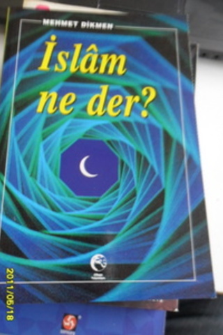 İslam Ne Der ? Mehmet Dikmen