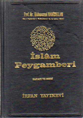 İslam Peygamberi - 1 Hayatı ve Eseri Muhammed Hamidullah