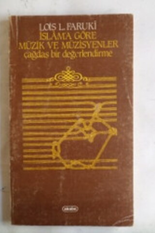 İslam'a Göre Müzik ve Müzisyenler Lois L. Faruki