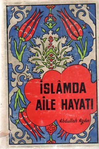 İslamda Aile Hayatı Abdullah Aydın