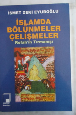 İslamda Bölünmeler Çelişmeler İsmet Zeki Eyüboğlu