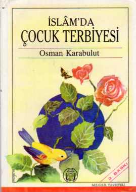 İslam'da Çocuk Terbiyesi Osman Karabulut