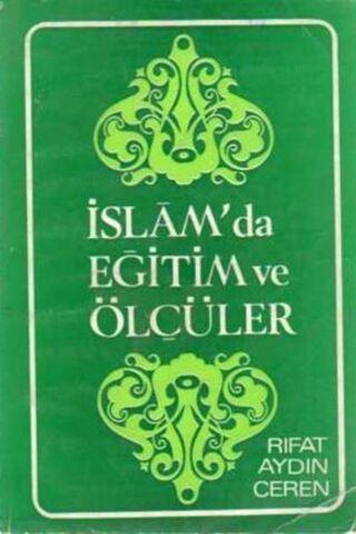 İslamda Eğitim ve Ölçüler Rıfat Aydın Ceren