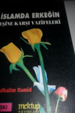 İslamda Erkeğin Eşine Karşı Vazifeleri M. Abdulhalim Hamid