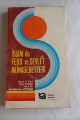 İslam'da Ferd ve Devlet Münasebetleri Prof. Dr. Abdülkerim Zeydan